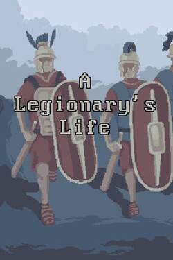 A Legionary's Life (2019)