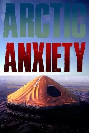 Arctic Anxiety  (2020)