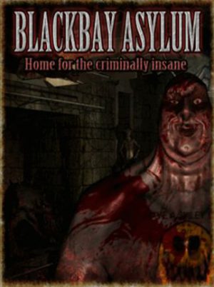 Blackbay Asylum (2014)
