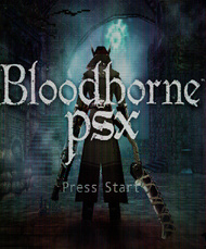 Bloodborne PSX (2022)
