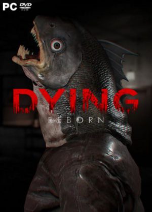 DYING: Reborn (2018)