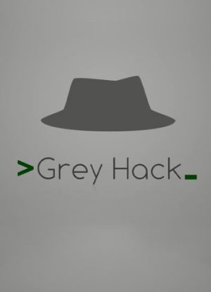 Grey Hack (2017)