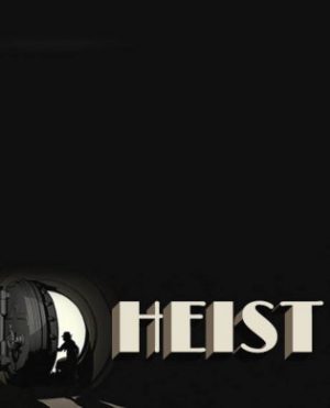HEIST (2019)