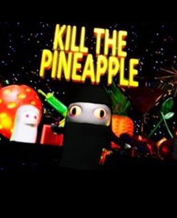 Kill the Pineapple (2020)