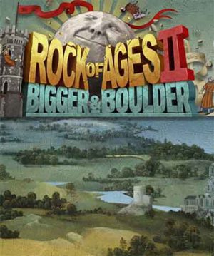 Rock of Ages 2: Bigger &038; Boulder