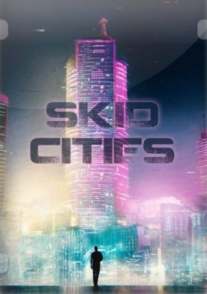 Skid Cities (2021)