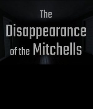 The Disappearance of the Mitchells