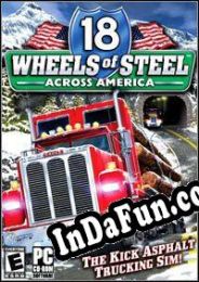 18 Wheels of Steel: Across America (2004) | RePack from THRUST