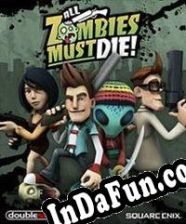 All Zombies Must Die! (2011/ENG/MULTI10/RePack from STATiC)