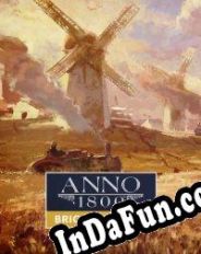 Anno 1800: Bright Harvest (2020/ENG/MULTI10/RePack from h4xx0r)