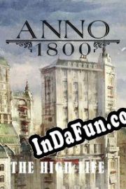 Anno 1800: The High Life (2021/ENG/MULTI10/RePack from ZENiTH)