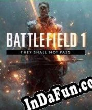 Battlefield 1: They Shall Not Pass (2017) | RePack from EMBRACE