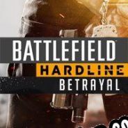Battlefield Hardline: Betrayal (2016) | RePack from METROiD