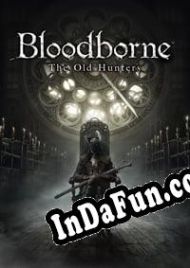 Bloodborne: The Old Hunters (2015/ENG/MULTI10/License)