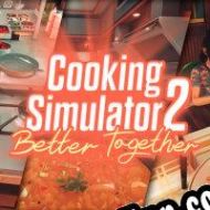 Cooking Simulator 2: Better Together (2021) | RePack from SCOOPEX