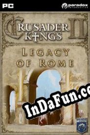 Crusader Kings II: Legacy of Rome (2012) | RePack from SZOPKA