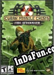 Cuban Missile Crisis: The Aftermath (2005/ENG/MULTI10/RePack from GGHZ)