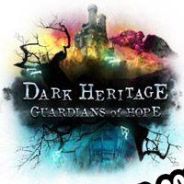 Dark Heritage: Guardians of Hope (2012) | RePack from EXTALiA
