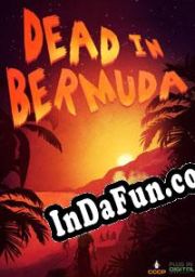 Dead In Bermuda (2015) | RePack from EXPLOSiON