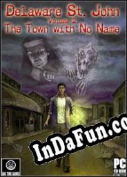 Delaware St. John Volume 2: The Town With No Name (2005/ENG/MULTI10/License)