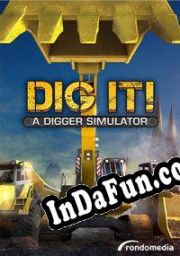 DIG IT! A Digger Simulator (2014/ENG/MULTI10/RePack from tPORt)