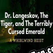Dr. Langeskov, The Tiger, and The Terribly Cursed Emerald: A Whirlwind Heist (2015/ENG/MULTI10/RePack from FFF)