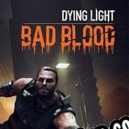 Dying Light: Bad Blood (2021) | RePack from UP7