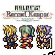Final Fantasy: Record Keeper (2014/ENG/MULTI10/RePack from BBB)
