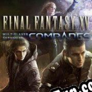 Final Fantasy XV: Comrades (2017) | RePack from HYBRiD