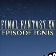 Final Fantasy XV: Episode Ignis (2017) | RePack from MTCT