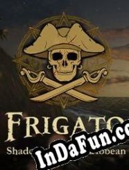 Frigato: Shadows of the Caribbean (2023/ENG/MULTI10/RePack from CRUDE)