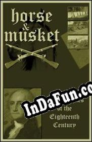 Horse and Musket: Great Battles of Eighteenth Century (2000/ENG/MULTI10/RePack from UPLiNK)