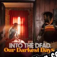Into the Dead: Our Darkest Days (2021/ENG/MULTI10/Pirate)