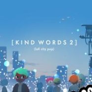 Kind Words 2 (2021/ENG/MULTI10/RePack from KaOs)