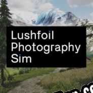 Lushfoil Photography Sim (2021/ENG/MULTI10/License)