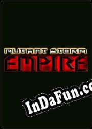 Mutant Storm Empire (2007/ENG/MULTI10/RePack from F4CG)