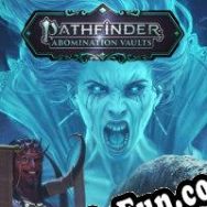 Pathfinder: Abomination Vaults (2021/ENG/MULTI10/Pirate)