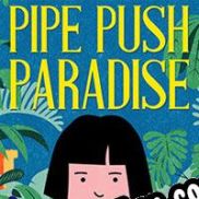 Pipe Push Paradise (2018/ENG/MULTI10/RePack from SUPPLEX)