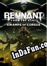 Remnant: From the Ashes Swamps of Corsus (2020/ENG/MULTI10/Pirate)