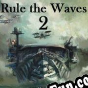 Rule the Waves 2 (2019/ENG/MULTI10/RePack from PHROZEN CREW)