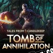 Tales from Candlekeep: Tomb of Anihilation (2017/ENG/MULTI10/RePack from CFF)