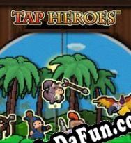 Tap Heroes (2015) | RePack from RECOiL