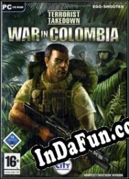 Terrorist Takedown: War In Colombia (2006/ENG/MULTI10/License)