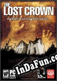 The Lost Crown: A Ghosthunting Adventure (2008) | RePack from AGGRESSiON