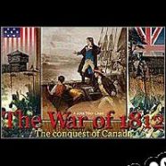 The War of 1812: The Conquest of Canada (2001/ENG/MULTI10/RePack from Braga Software)