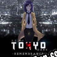 Tokyo Dark: Remembrance (2017) | RePack from ENGiNE