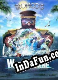 Tropico 5: Waterborne (2014) | RePack from PCSEVEN