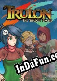 Trulon: The Shadow Engine (2015) | RePack from BBB