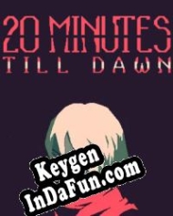 Key generator (keygen)  20 Minutes Till Dawn