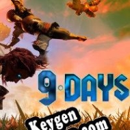 9 Days key for free